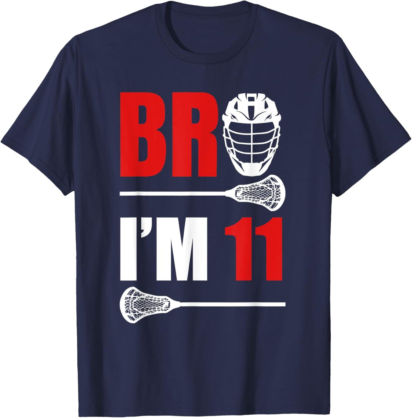11th Birthday Shirt Boy Bro I'm 11 Year Old Lacrosse Theme T-Shirt - T-Shirt | Navy