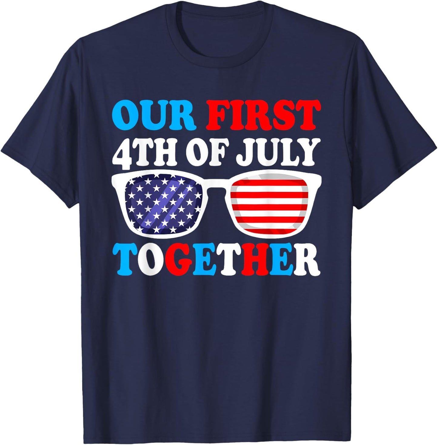 Our First 4th Of July Together Couples Matching Outfits T-Shirt - T-Shirt | Navy