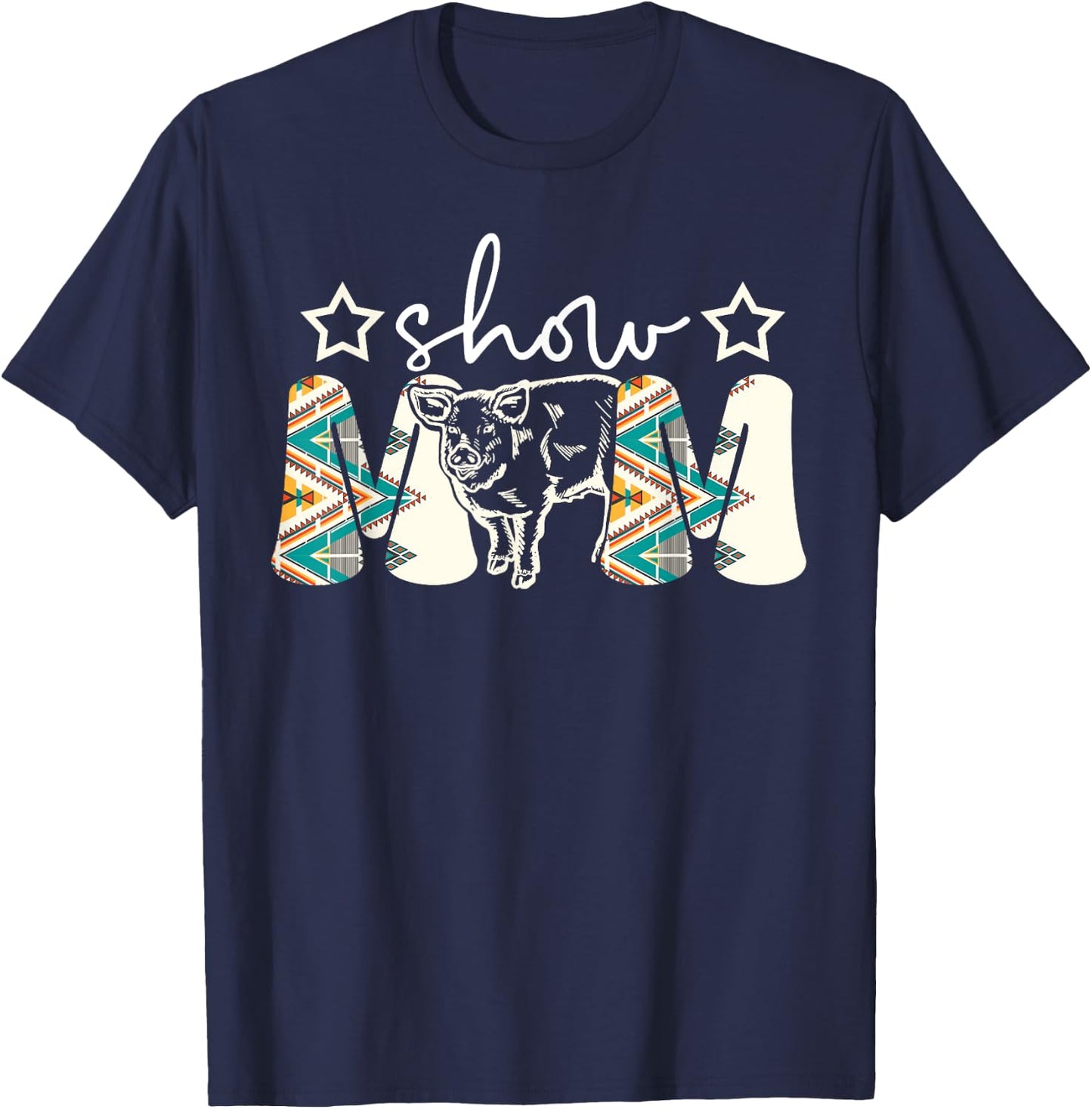 Pig Show Mom Pig Show Mother Pig Show Mama T-Shirt - T-Shirt | Navy