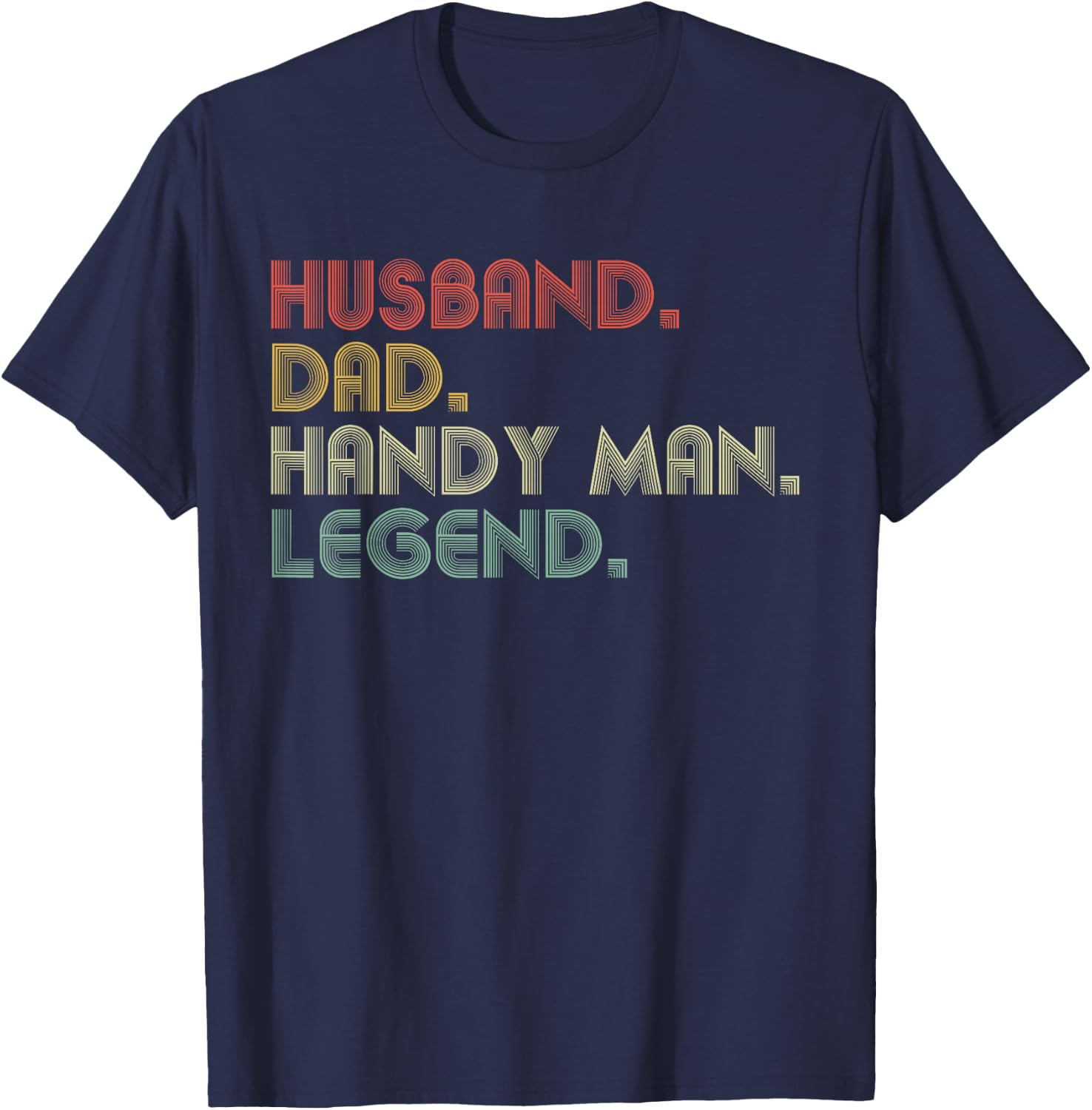 Husband Dad Handyman Funny Fixologist Carpenter Craftsman T-Shirt - T-Shirt | Navy