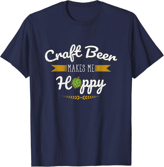 Craft Beer Makes Me Hoppy Funny Beer Snob Craft Beer T-Shirt - T-Shirt | Navy