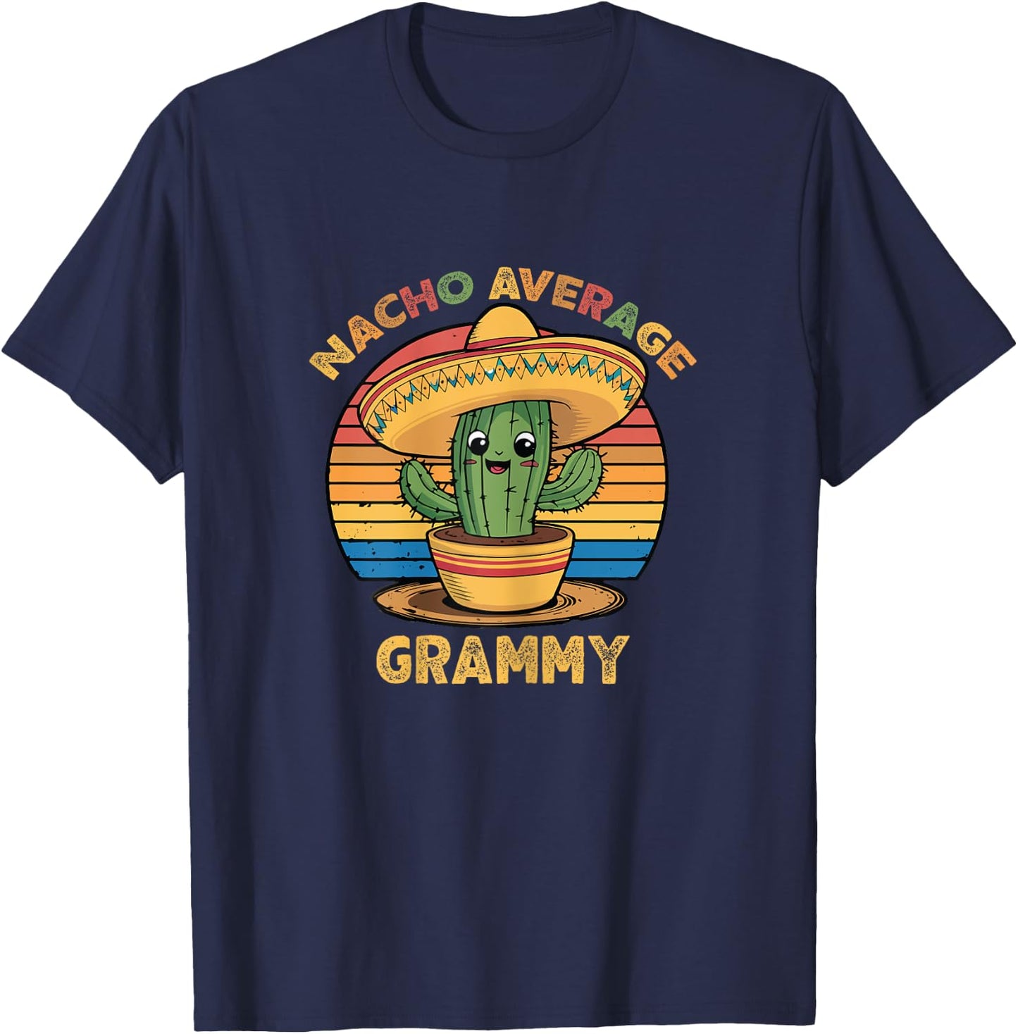 Nacho Average Grammy Grandma Mexican Cinco De Mayo Funny T-Shirt - T-Shirt | Navy