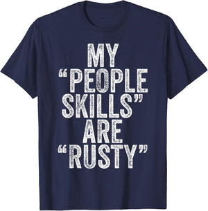 Vintage My People Skills Are Rusty T-Shirt - T-Shirt | Navy