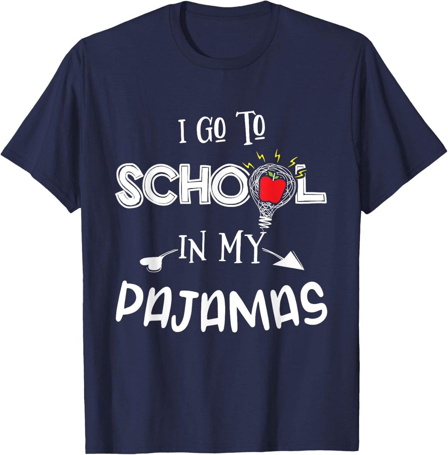 Homeschool I Go to School in My Pajamas Funny Homeschool T-Shirt - T-Shirt | Navy