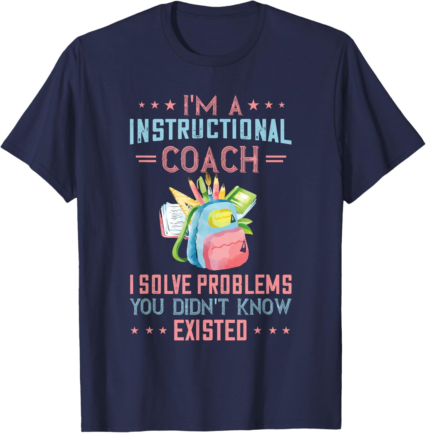 Instructional Coach I Solve Problems Specialist Teacher Women T-Shirt - T-Shirt | Navy