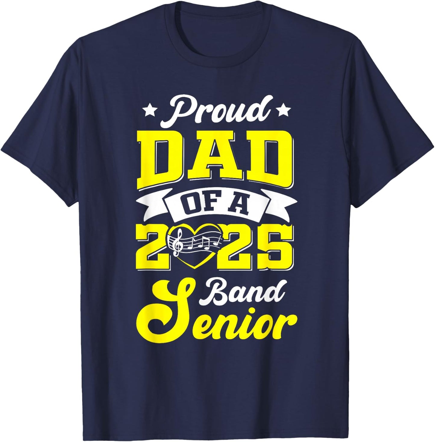 Band Senior 2025 Dad Class of 2025 Graduation T-Shirt - T-Shirt | Navy