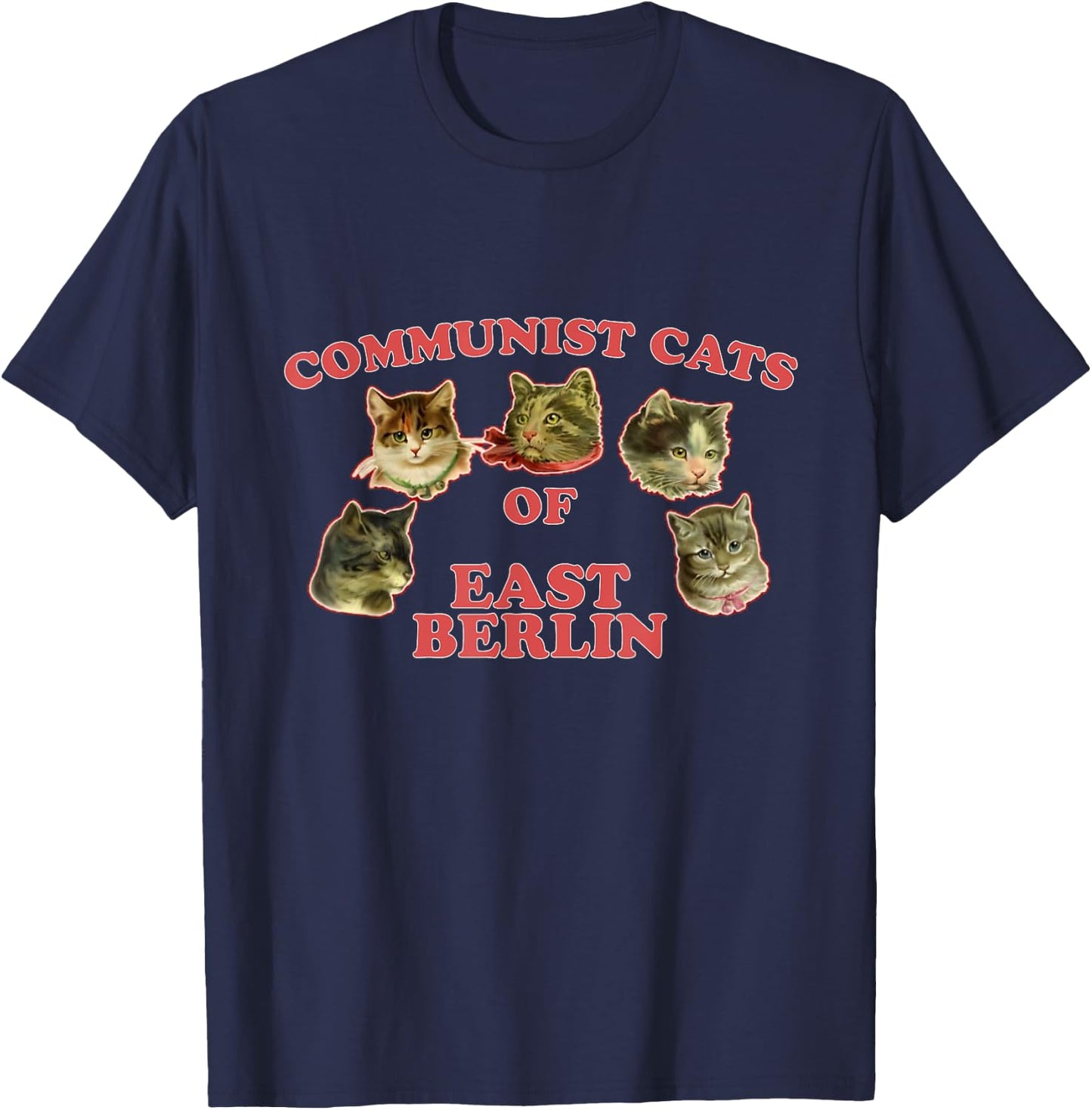 Communist Cats Of East Berlin funny saying T-Shirt - T-Shirt | Navy