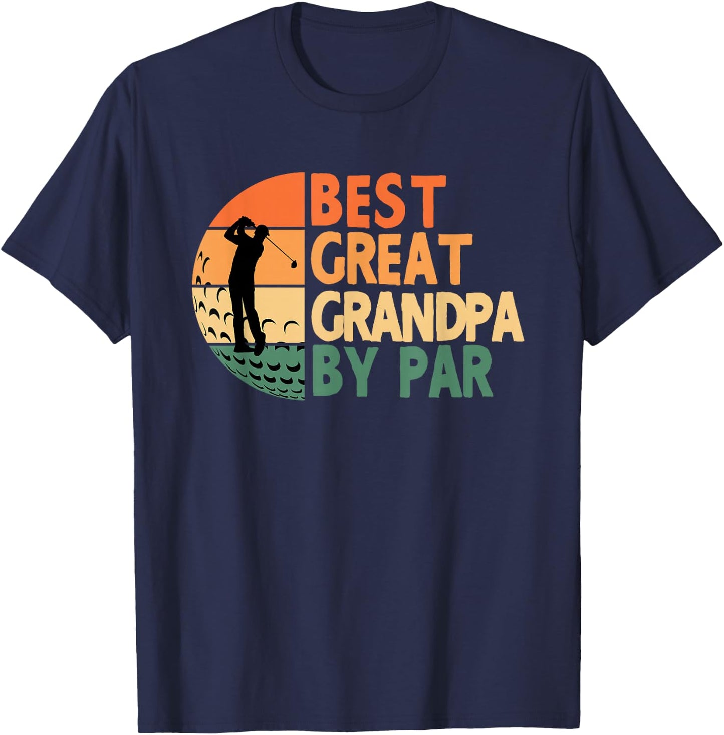 Best Great Grandpa By Par Golfing Funny Golf Golfer T-Shirt - T-Shirt | Navy