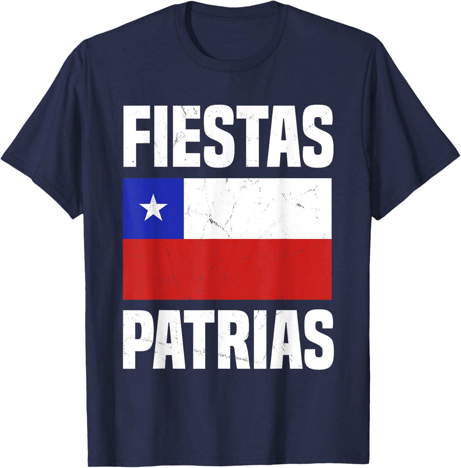 Fiestas Patrias Chilean Flag Chile Independence Day T-Shirt - T-Shirt | Navy
