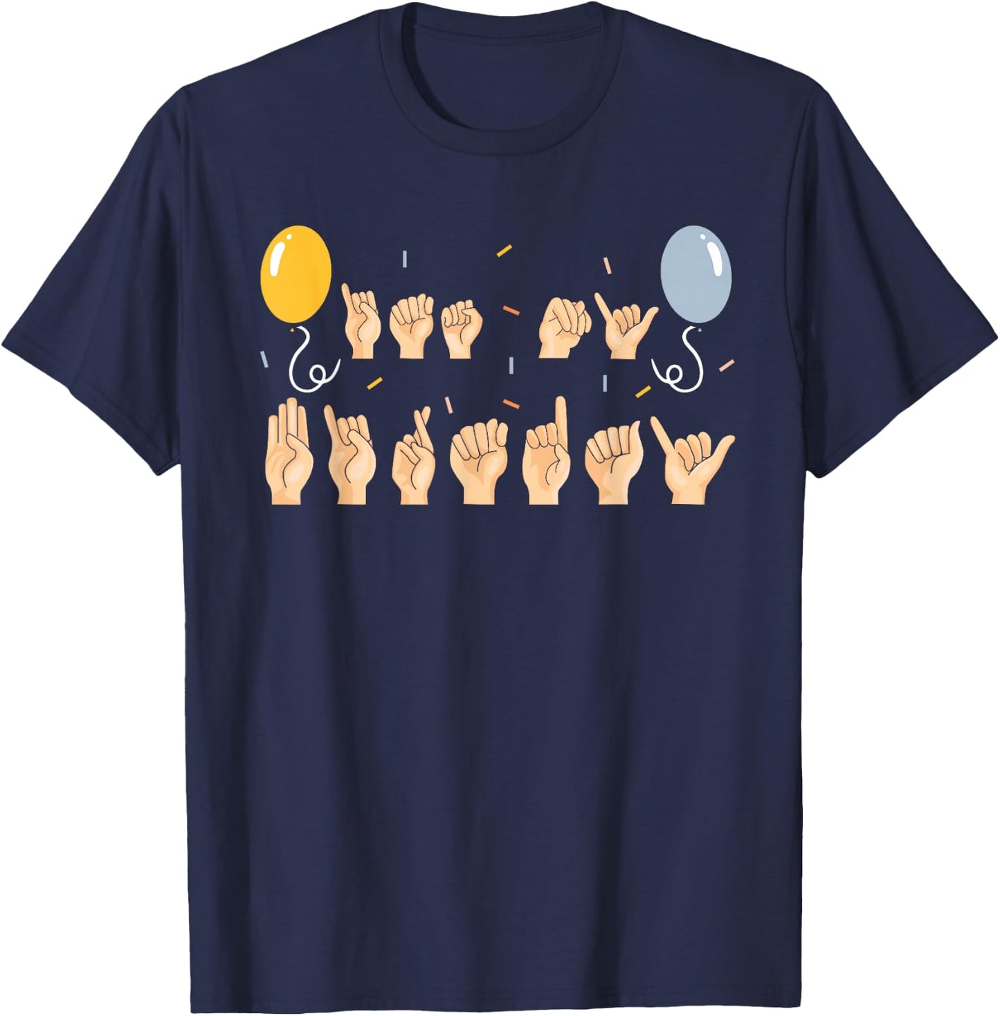 It's My Birthday Sign Language Birthday ASL T-Shirt - T-Shirt | Navy
