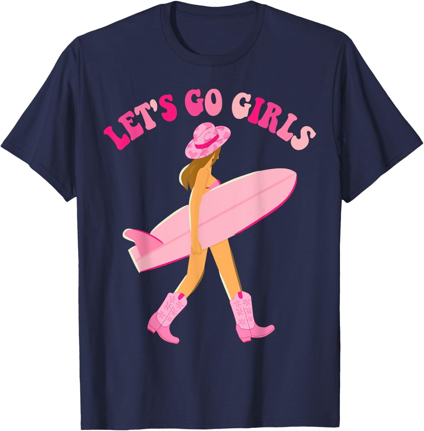 Let's Go Girls Cowgirl Surfer Surfing Beach Bachelorette T-Shirt - T-Shirt | Navy