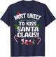 Most Likely To Kiss Santa Claus Funny Christmas Kissing T-Shirt - T-Shirt | Navy