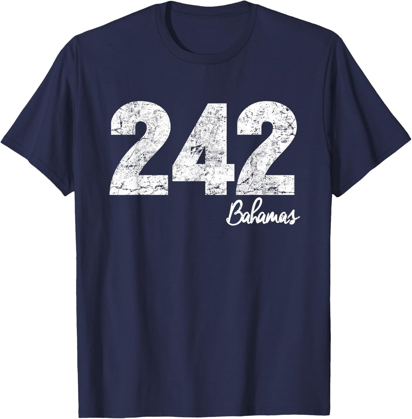 Bahamas 242 Area Code! Proud Bahamian T-Shirt - T-Shirt | Navy