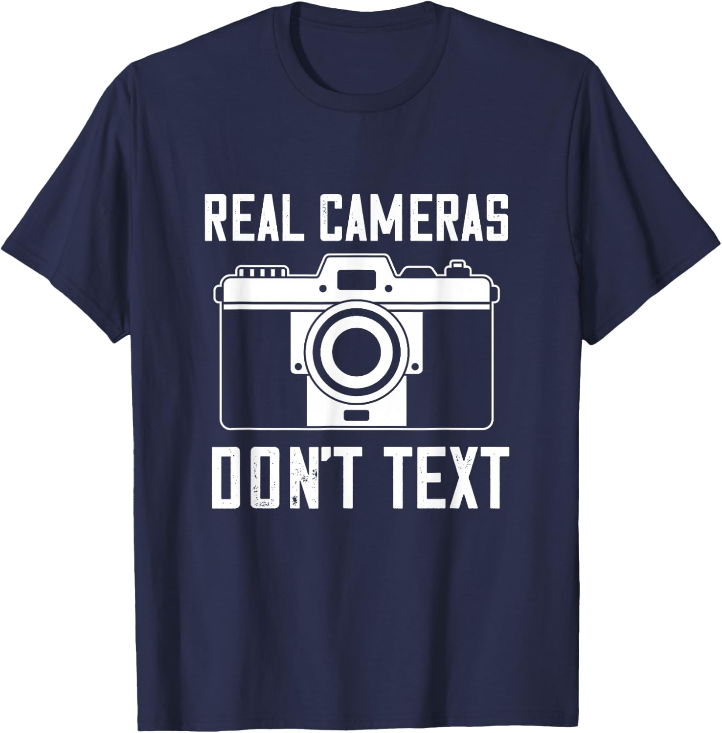 Photographer Real Camera Vintage Don't Text Photography T-Shirt - T-Shirt | Navy