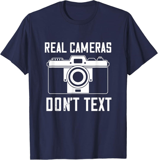 Photographer Real Camera Vintage Don't Text Photography T-Shirt - T-Shirt | Navy