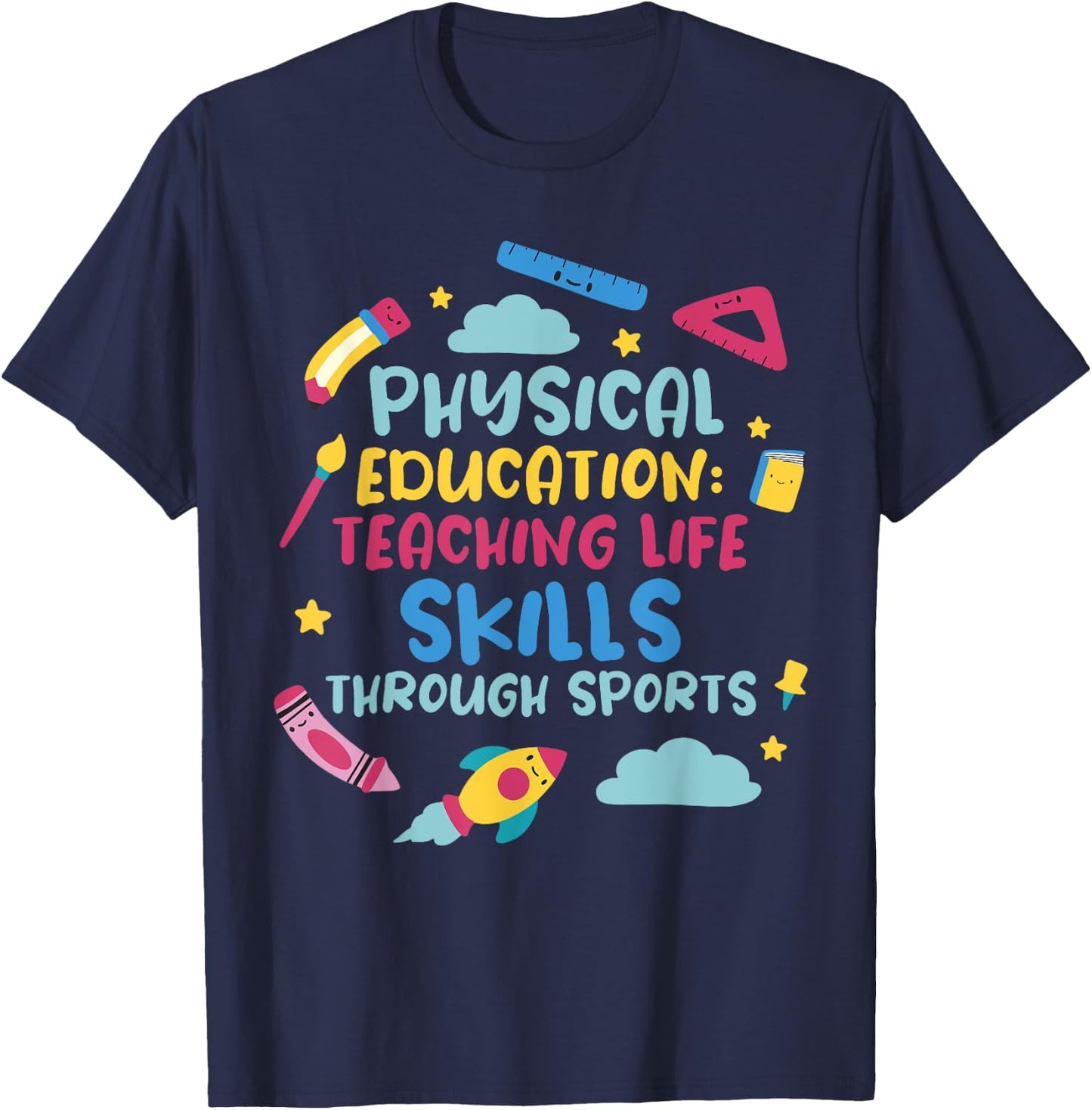 Physical Education: Teaching Life Skills Through Sports T-Shirt - T-Shirt | Navy