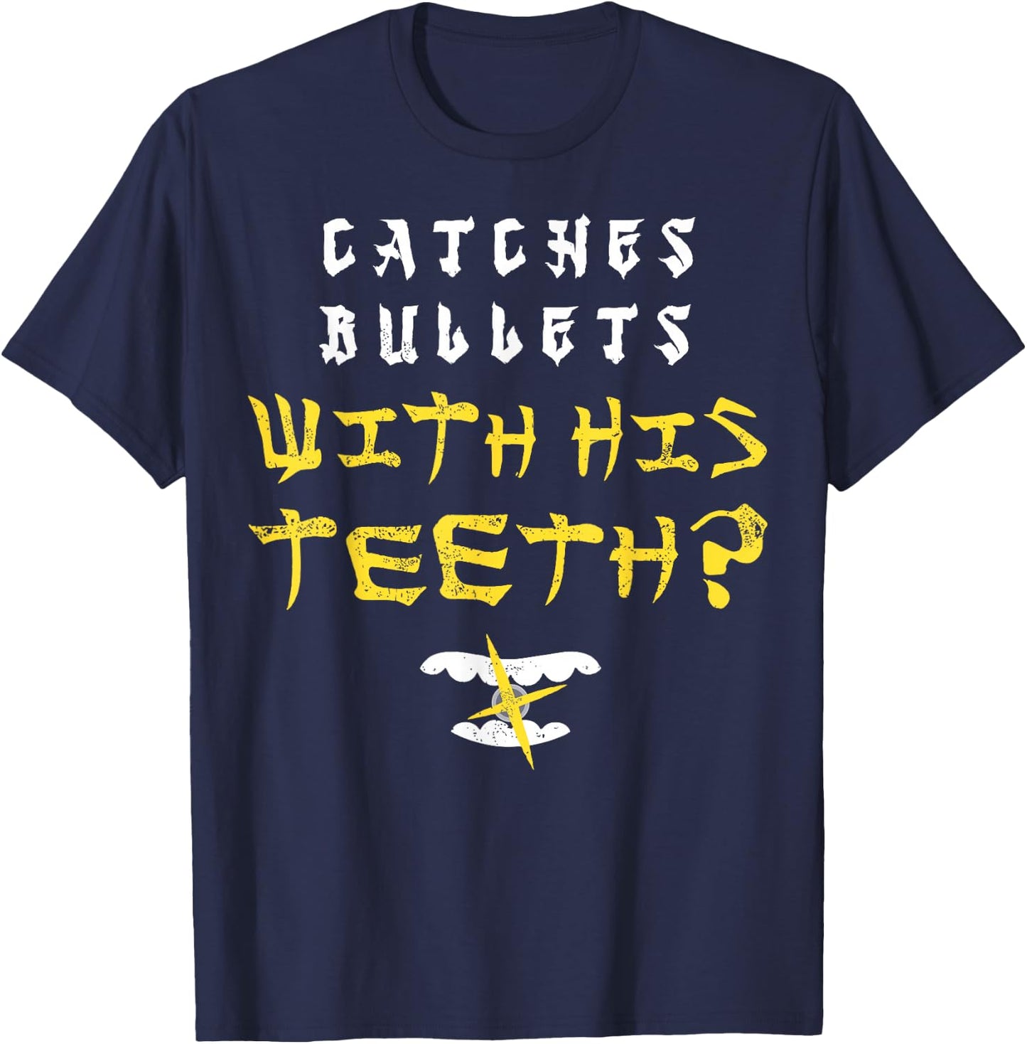 Last Dragon Catches Bullets with His Teeth T-Shirt - T-Shirt | Navy