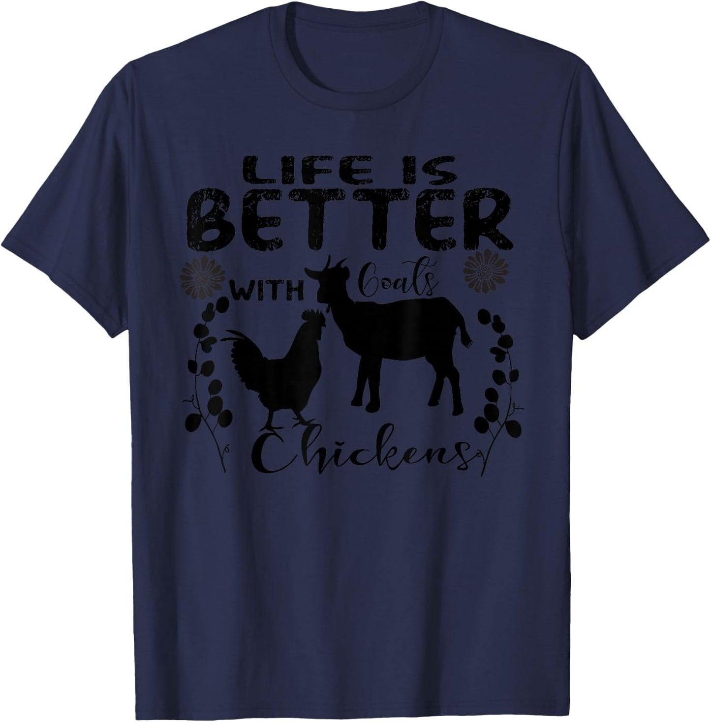Life Is Better With goats chickens Vintage Farming Animals T-Shirt - T-Shirt | Navy