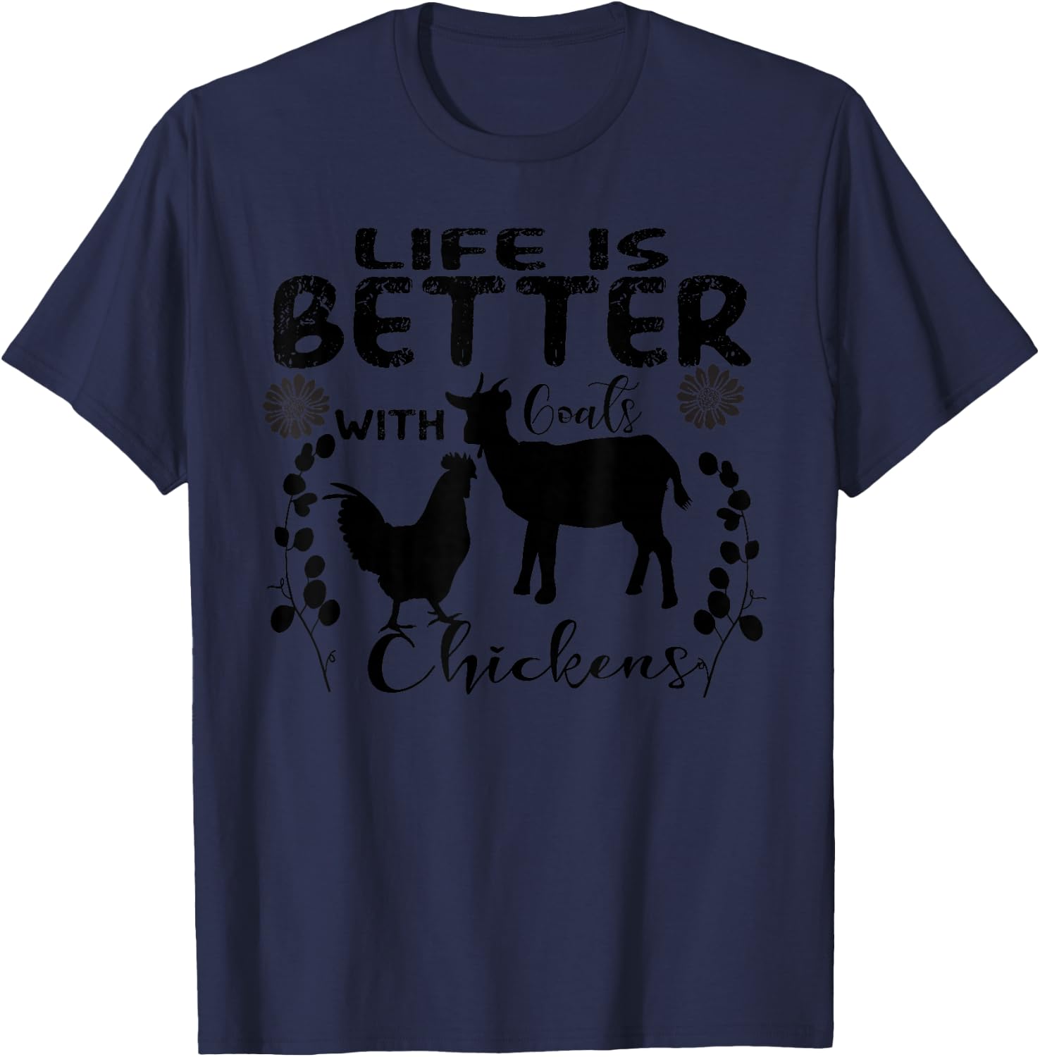 Life Is Better With goats chickens Vintage Farming Animals T-Shirt - T-Shirt | Navy