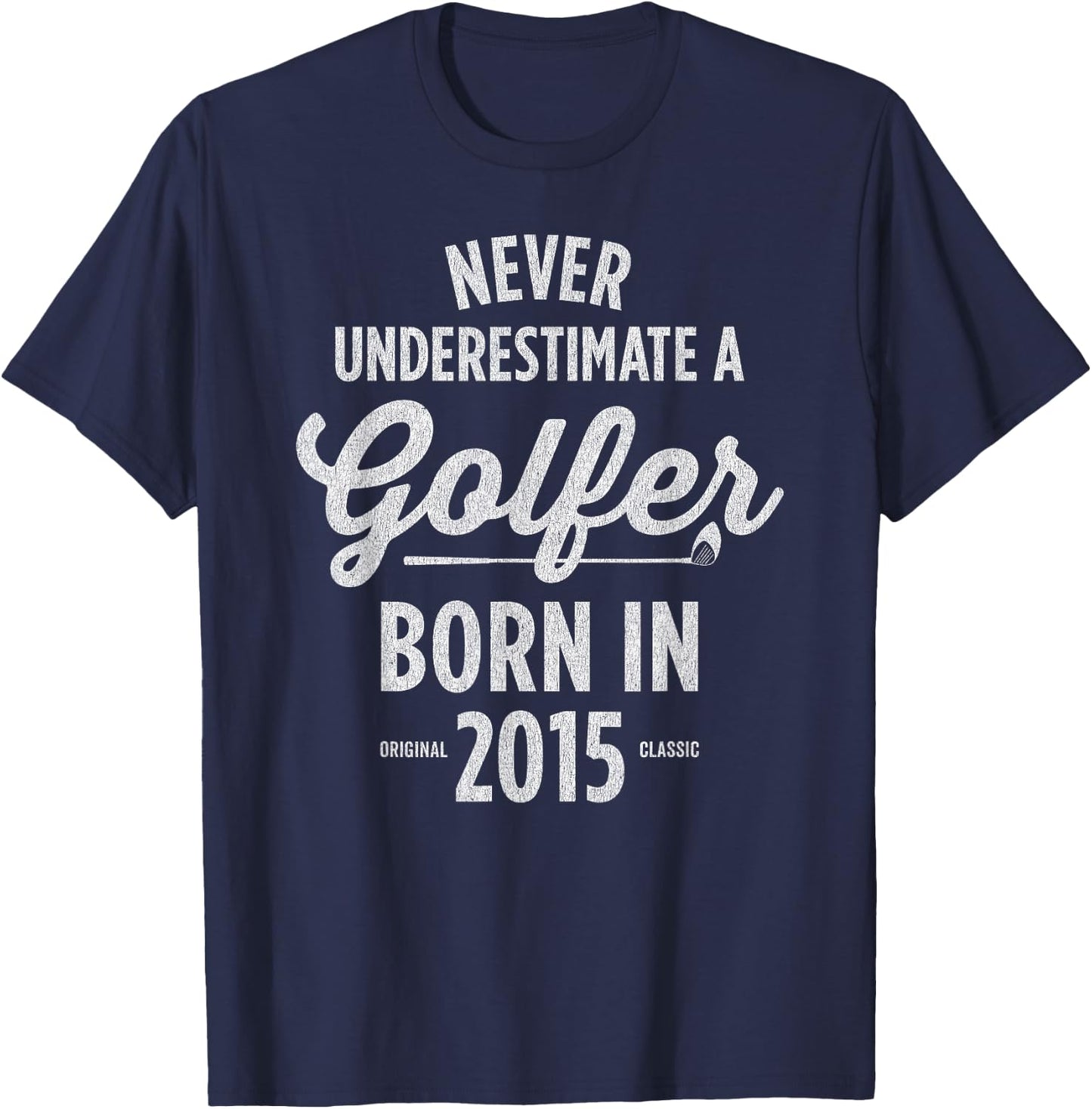10 Year Old Golfer: Golfing Golf 2015 10th Birthday T-Shirt - T-Shirt | Navy