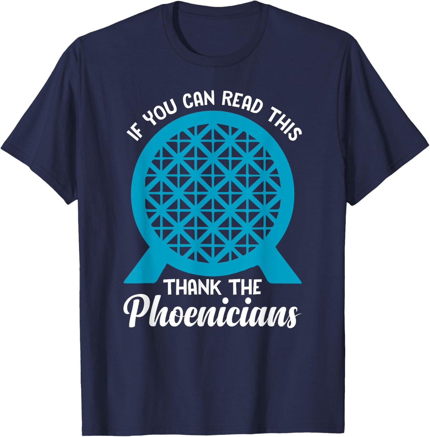 Funny Reading If You Can Read This Thank Phoenicians Lover T-Shirt - T-Shirt | Navy