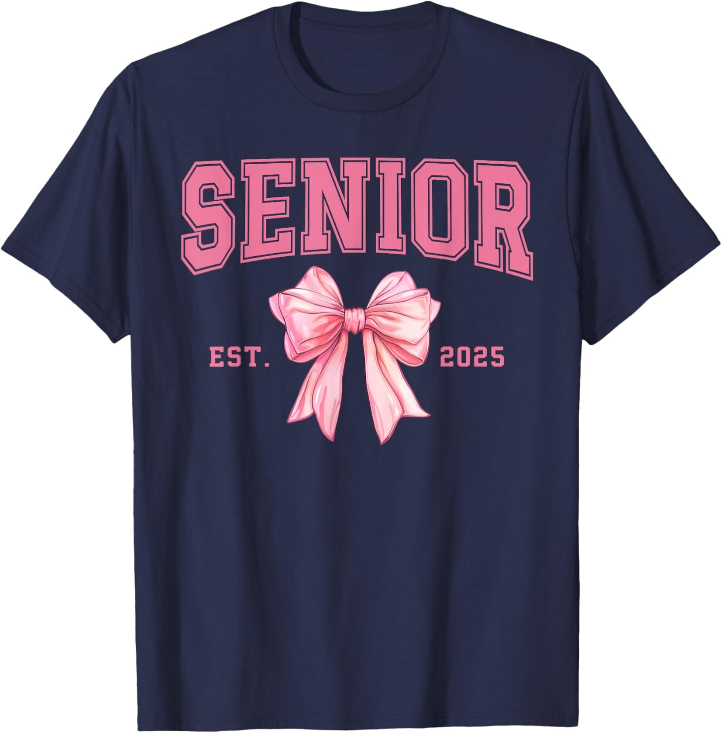 Pink Senior Class of 2025 Senior 2025 Grad Gift Senior T-Shirt - T-Shirt | Navy