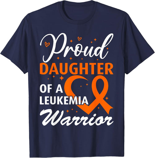 Leukemia Awareness Proud Daughter of a Leukemia Warrior