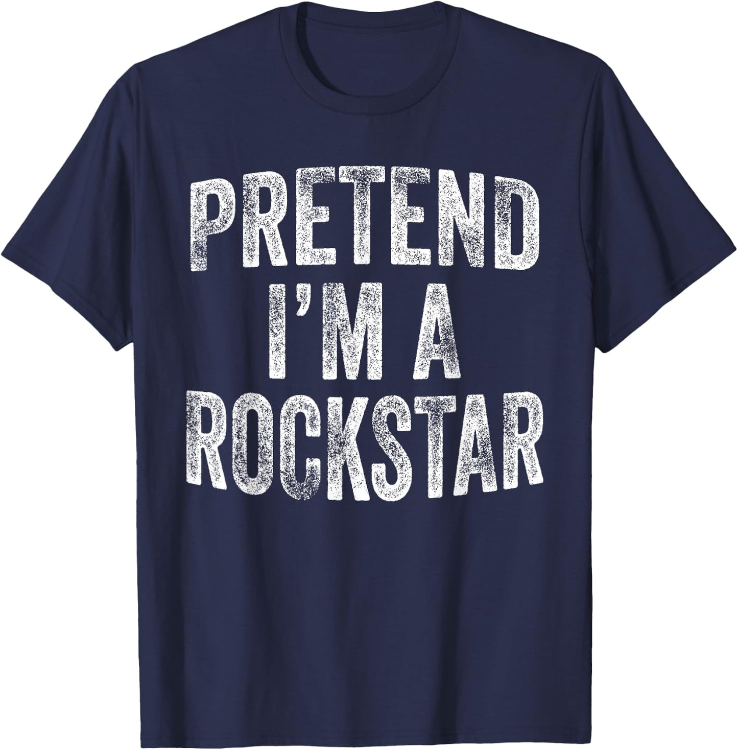 Pretend I'm A Rockstar Costume Family Halloween Rock Star T-Shirt - T-Shirt | Navy