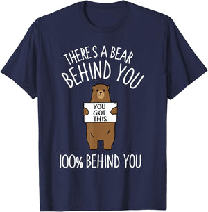 There's A Bear Behind You, 100% Behind You , Funny T-Shirt - T-Shirt | Navy
