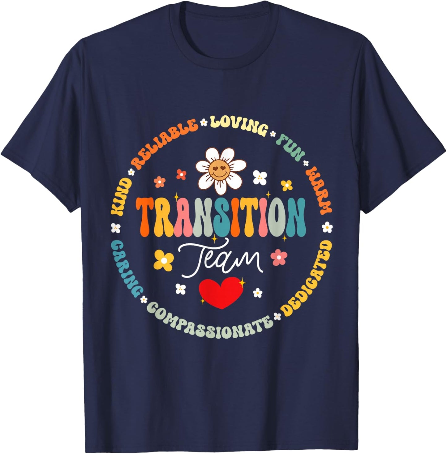 Transition Team Squad Teacher Appreciation Back to School T-Shirt - T-Shirt | Navy