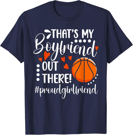 Proud Basketball Girlfriend Of A Basketball Player T-Shirt - T-Shirt | Navy