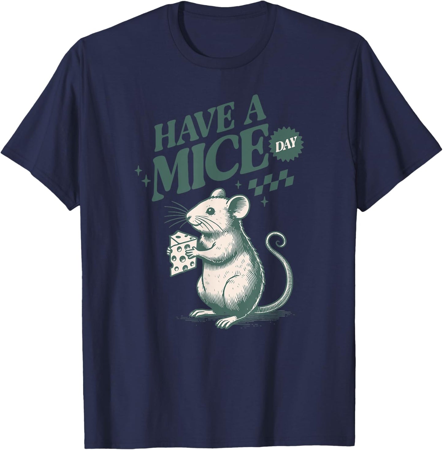 Cute Mouse With Cheese - Have A Mice Day T-Shirt - T-Shirt | Navy