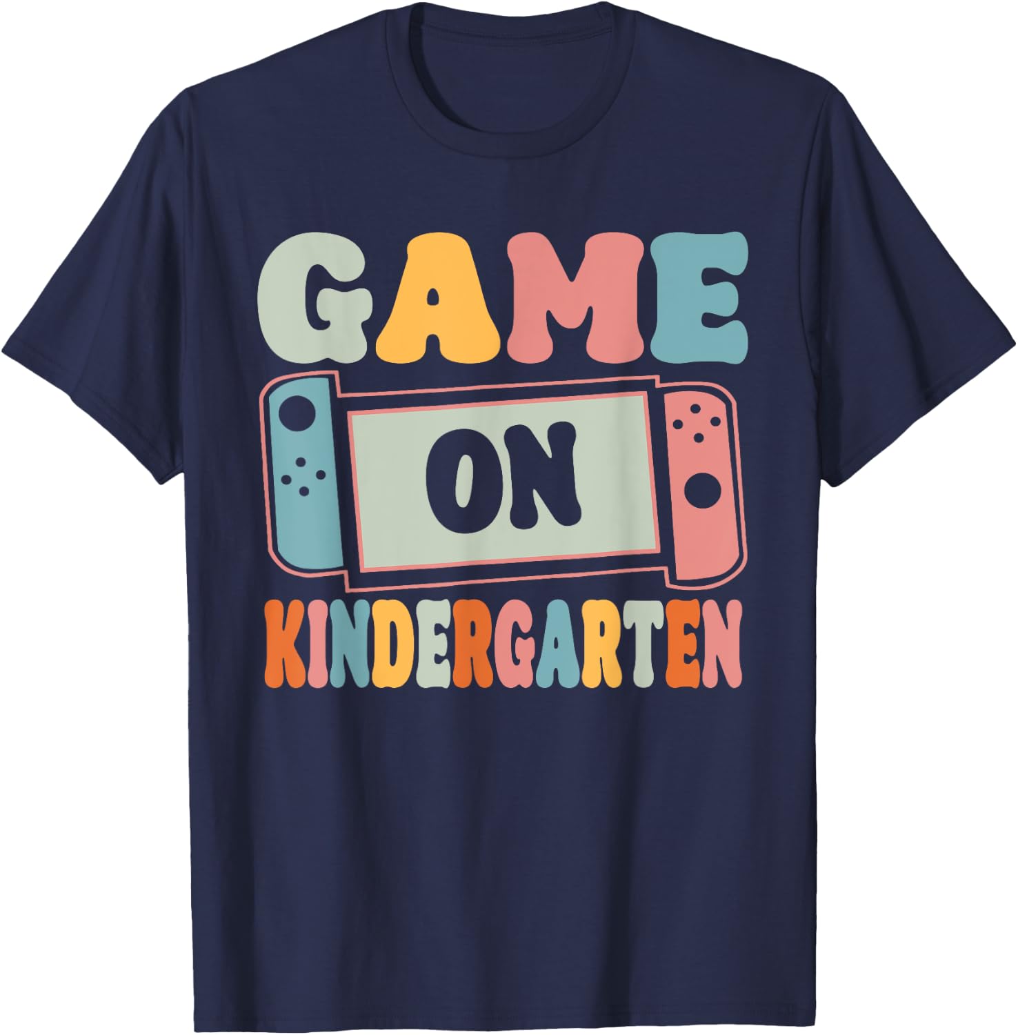 Game On Kindergarten Back To School Teachers Students T-Shirt - T-Shirt | Navy