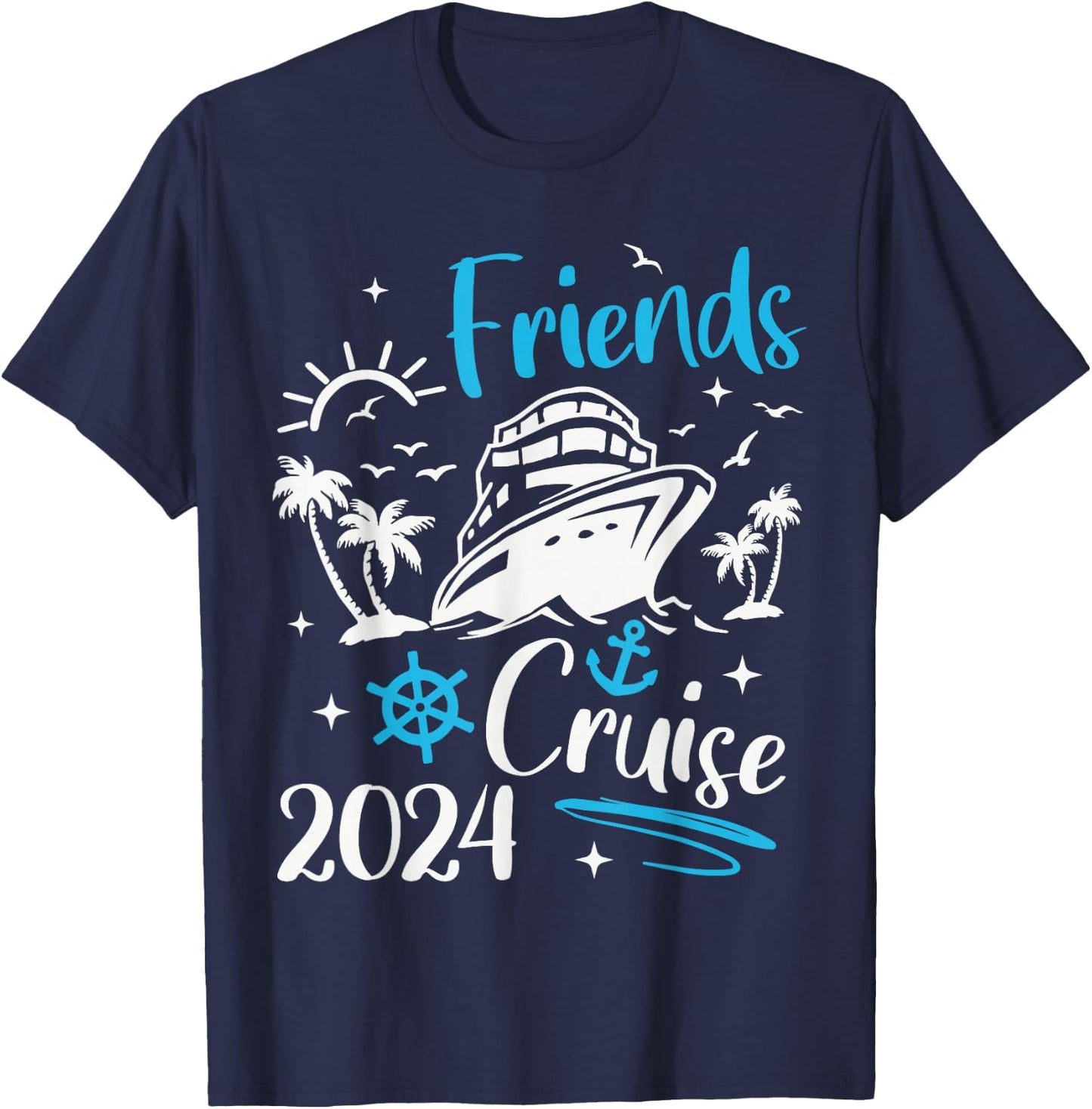 Friends Cruise 2024, Friends Cruise Together 2024 Vacation T-Shirt - T-Shirt | Navy