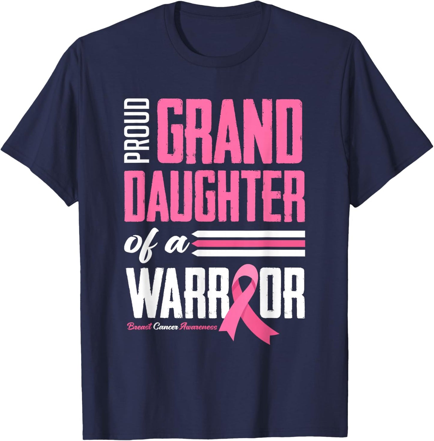 Proud Granddaughter Of A Warrior Breast Cancer Awareness T-Shirt - T-Shirt | Navy