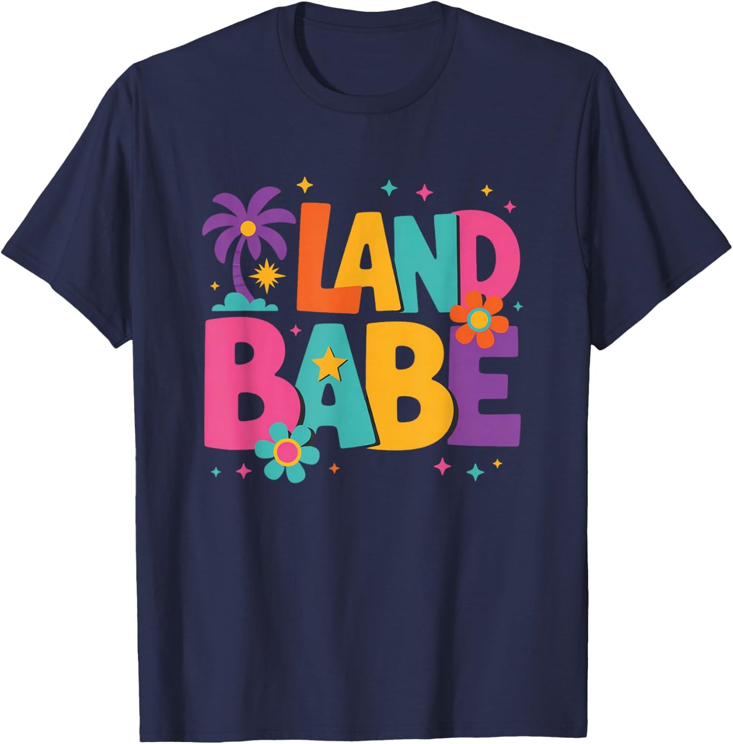 Land Babe Colorful Retro Groovy Design T-Shirt - T-Shirt | Navy