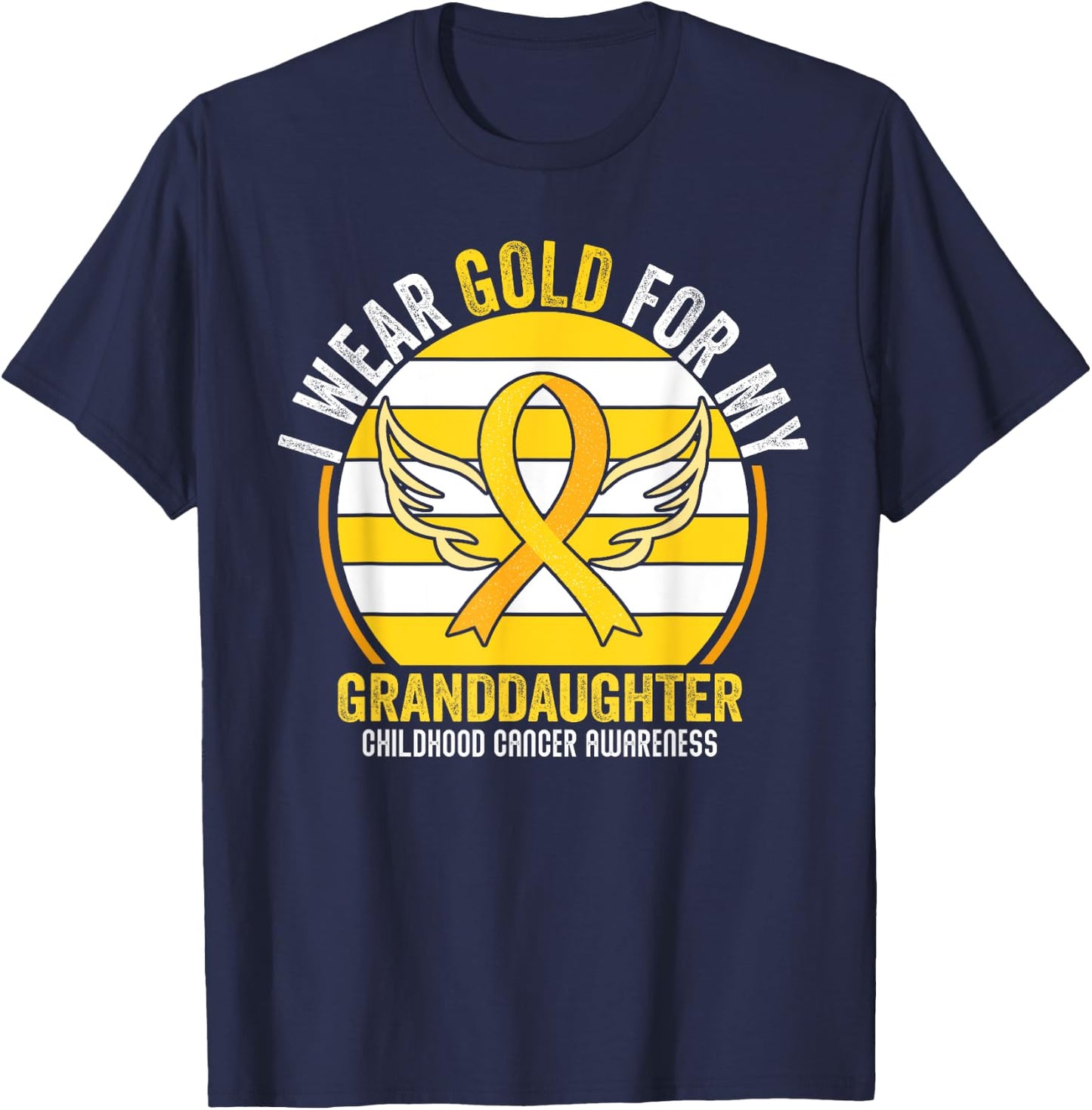 I Wear Gold For My GrandDaughter Childhood Cancer Vintage T-Shirt - T-Shirt | Navy