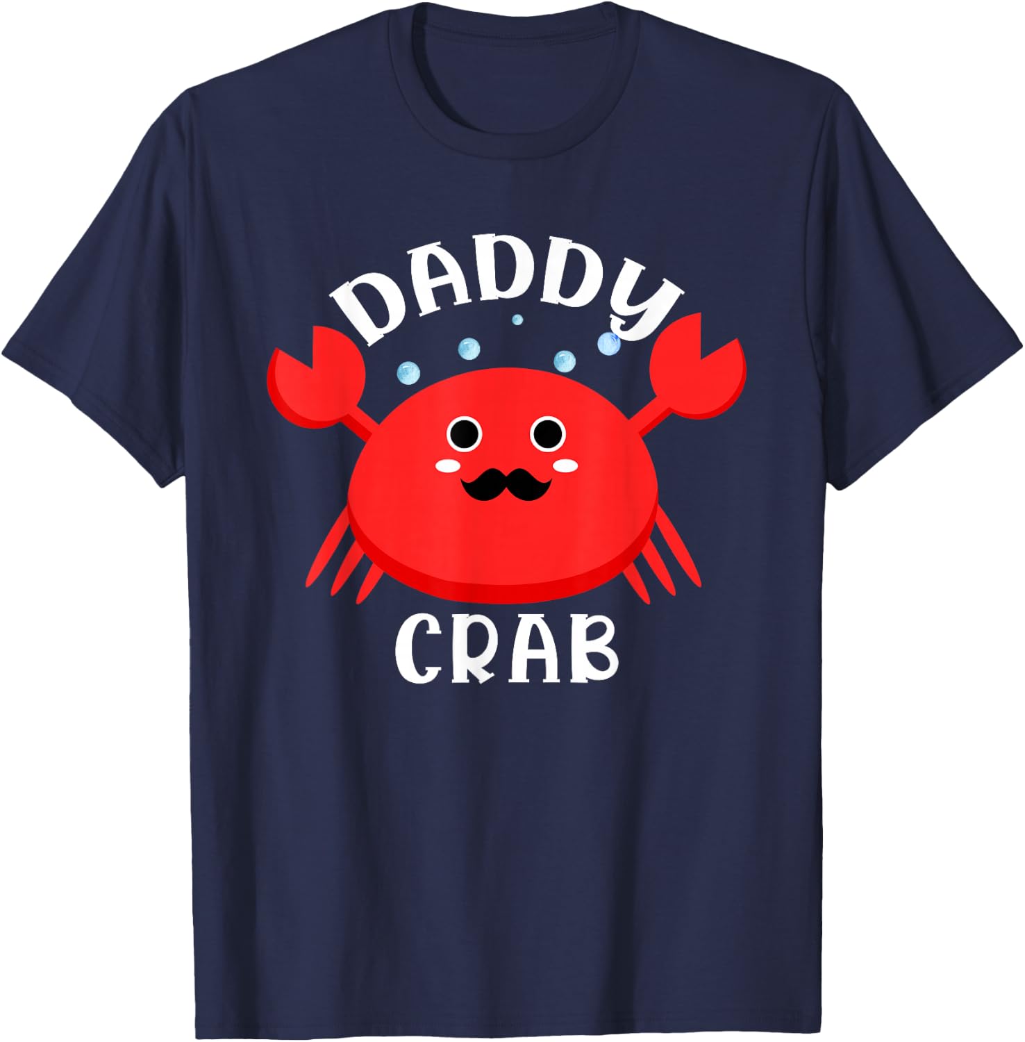 Daddy Crab Ocean Animal Crab Zodiac Funny Announcement T-Shirt - T-Shirt | Navy