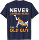 Wrestling Never Underestimate Old Guy Wrestler Dad Papa Men T-Shirt - T-Shirt | Navy