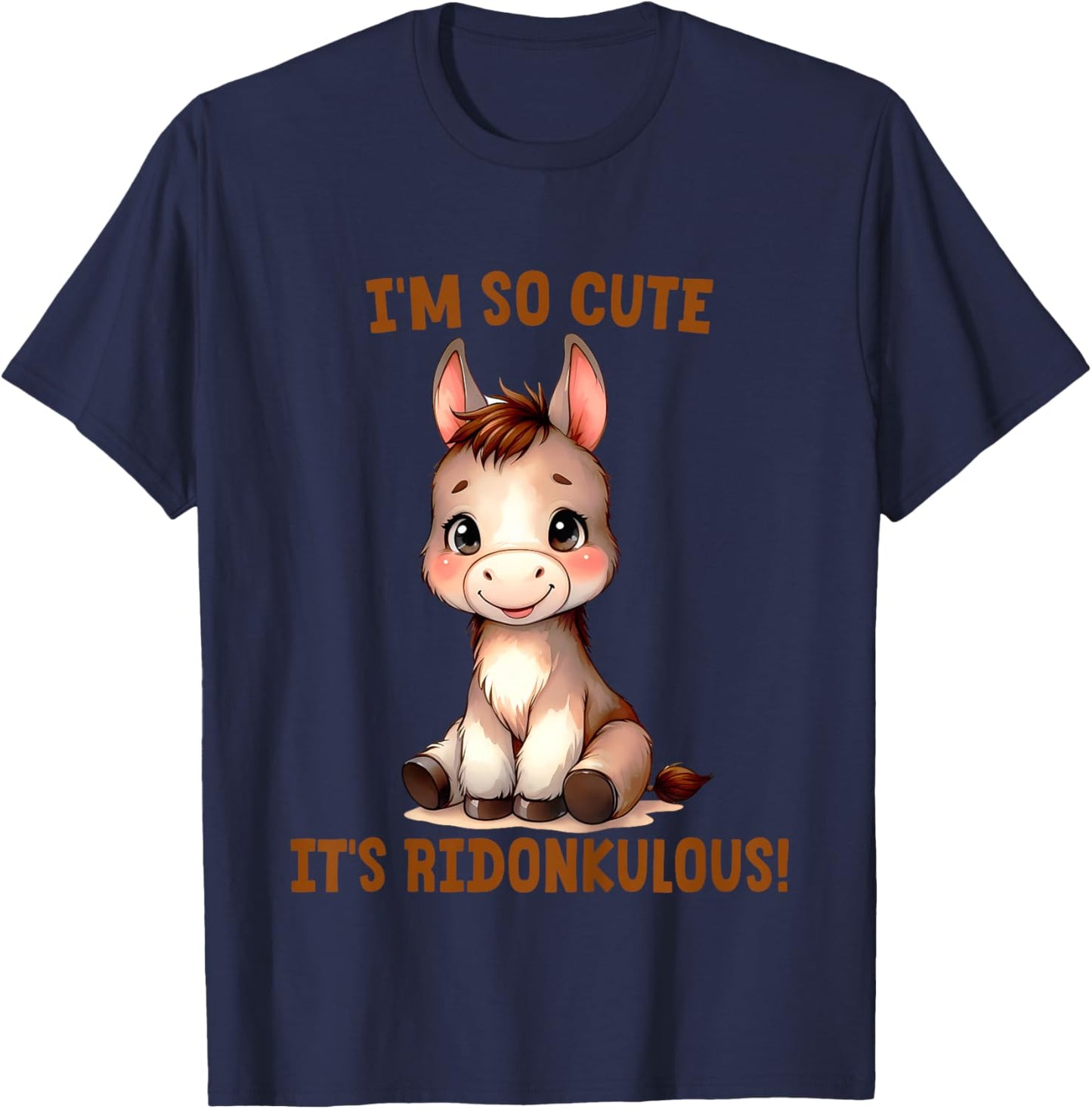 Kids Cute Donkey Lover Baby Girl Boy I'm So Cute It's Ridonkulous T-Shirt - T-Shirt | Navy