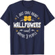 Wallflowers Gift - I Just Care About Wallflowers T-Shirt - T-Shirt | Navy