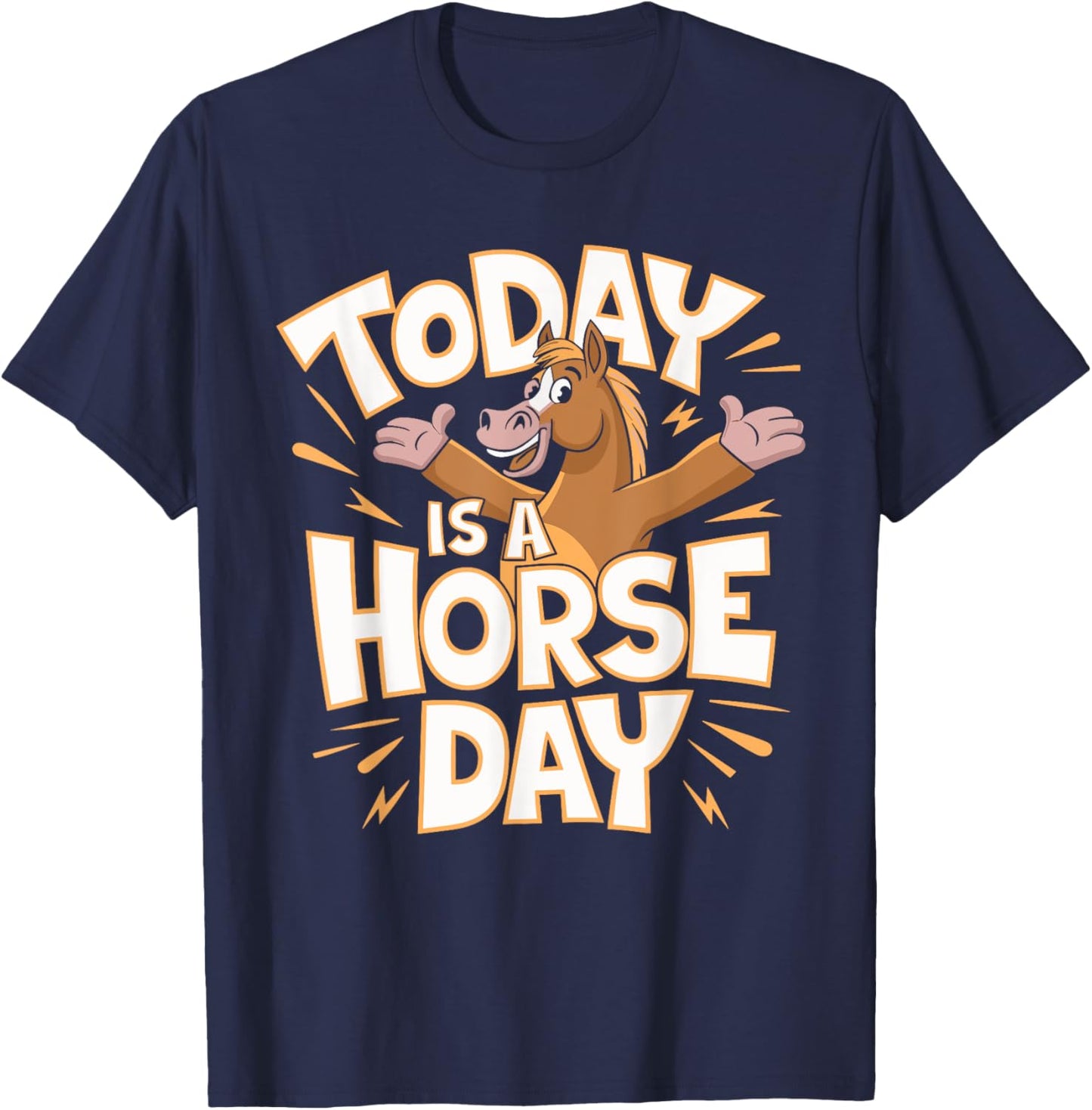 Today is a Horse Day | Horse Lover Shirt | Horse T-Shirt - T-Shirt | Navy