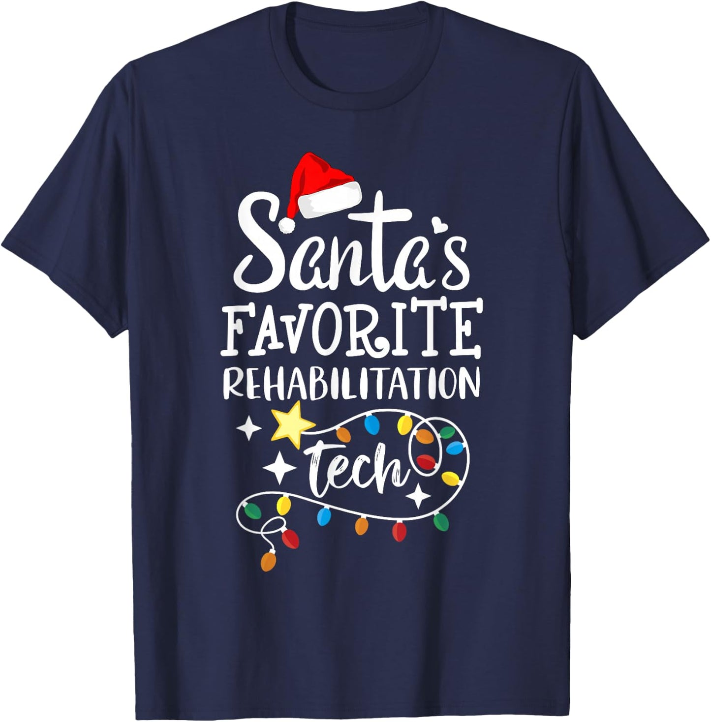 Santa's Favorite Rehabilitation Tech Christmas PT OT aides T-Shirt - T-Shirt | Navy