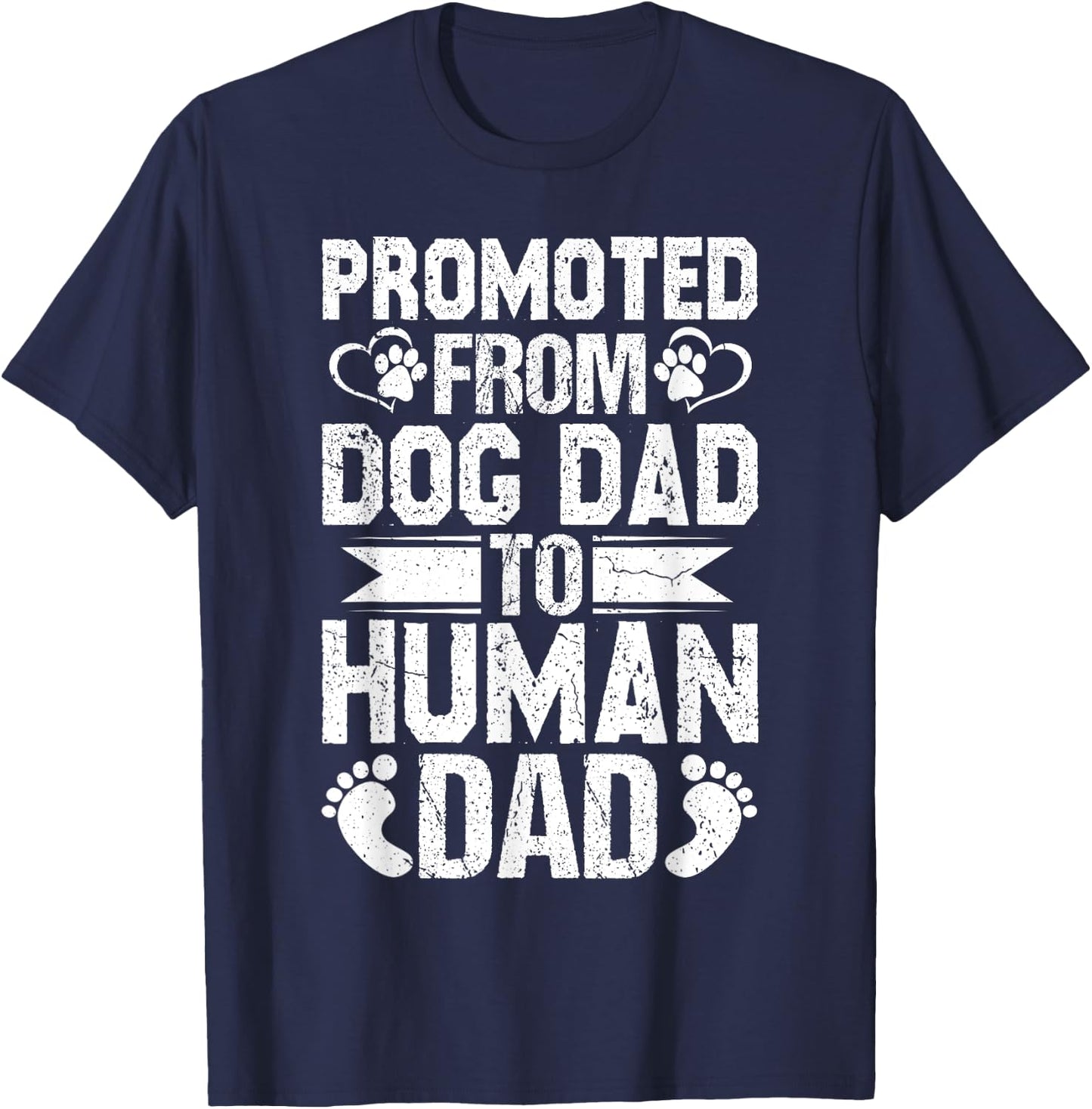 New Dad Pregnancy Reveal Promoted From Dog Dad to Human Dad T-Shirt - T-Shirt | Navy