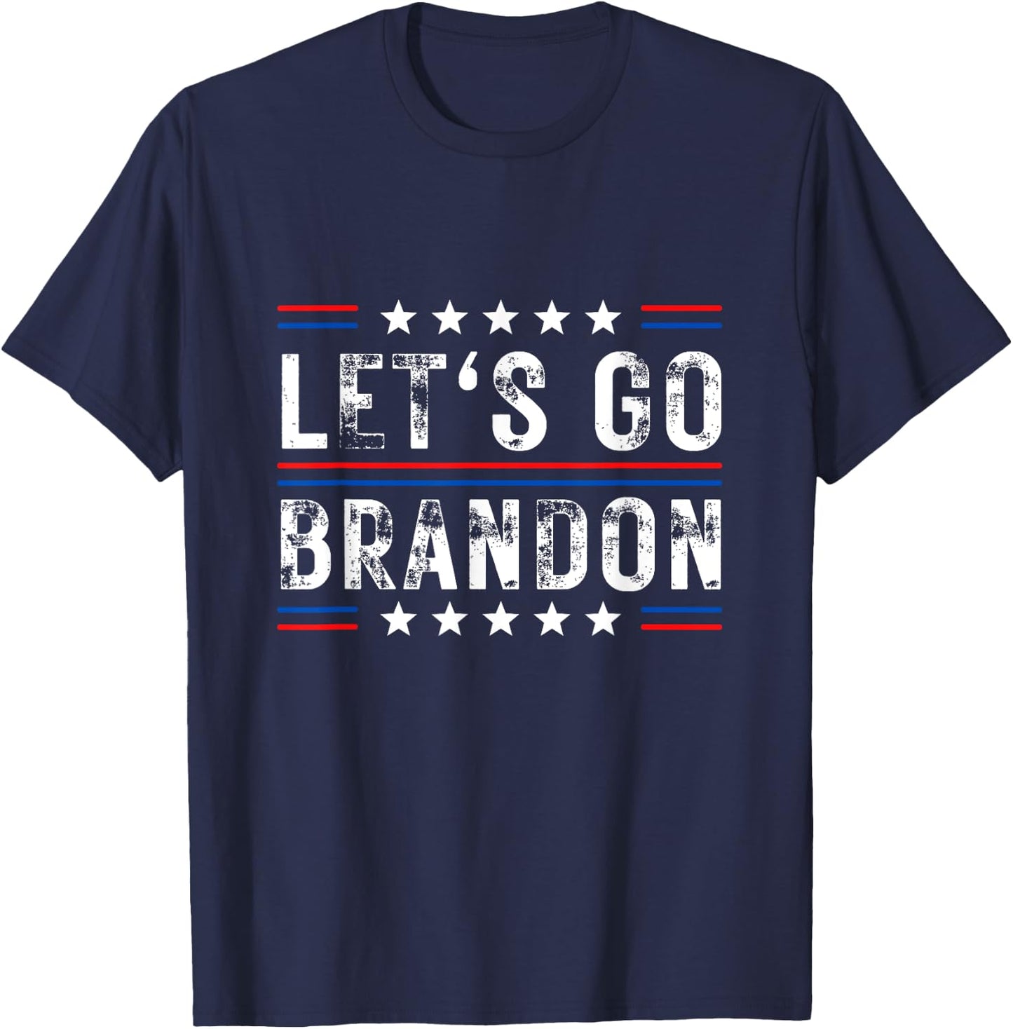 Lets Go Brandon Funny Trendy sarcastic Let's Go Brandon T-Shirt - T-Shirt | Navy