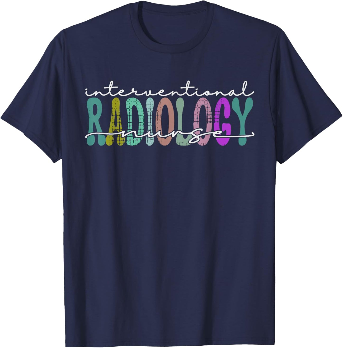 Interventional Radiology Nurse Practitioner IR Nursing T-Shirt - T-Shirt | Navy