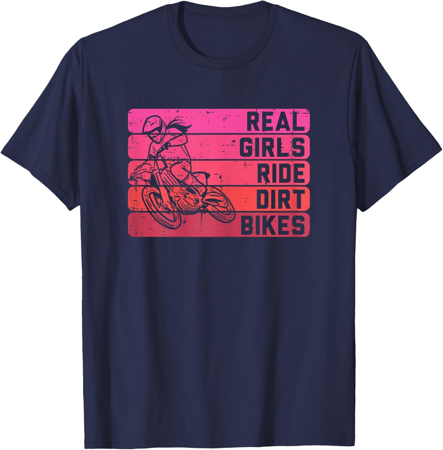Real Girls Ride Dirt Bikes Motorcycle Motocross Bikers Women T-Shirt - T-Shirt | Navy