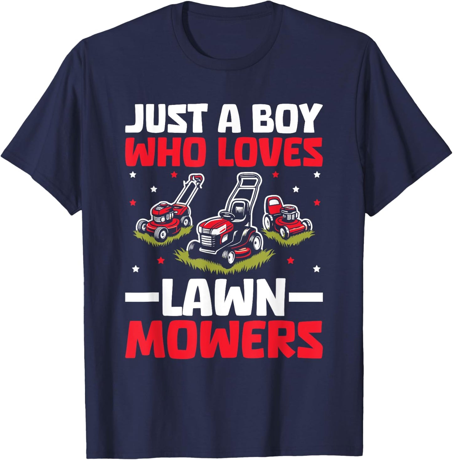 Just A Boy Who Loves Lawn Mower Toddlers Farm Mowing Lovers T-Shirt - T-Shirt | Navy
