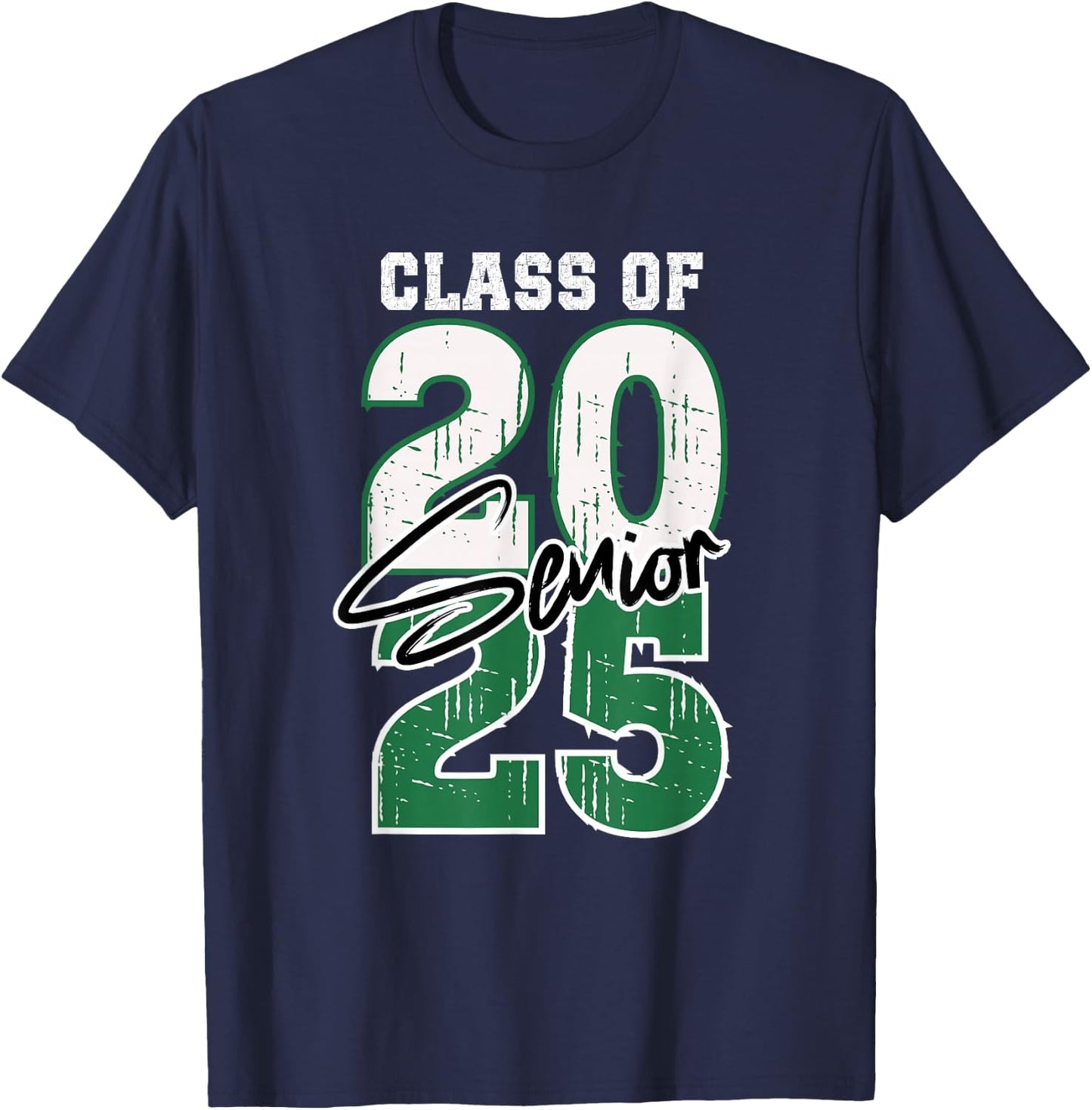 Class of 2025 Senior - Graduation 2025 Green T-Shirt - T-Shirt | Navy