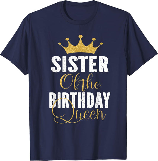 Sister of The Birthday Queen Girls Bday Party Gift T-Shirt - T-Shirt | Navy